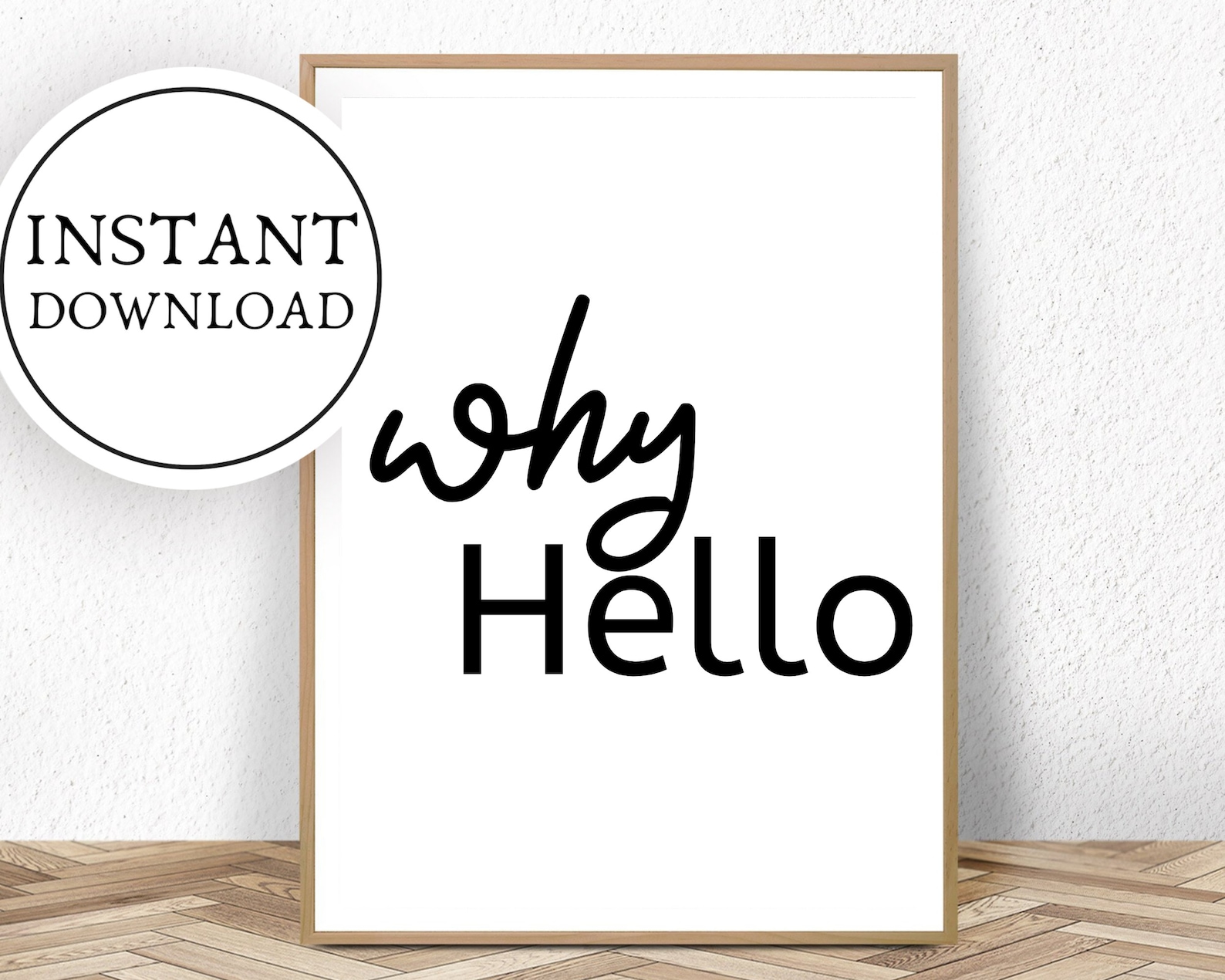 Why Hello Wall Print Wall Art Home Decor Home Print Etsy