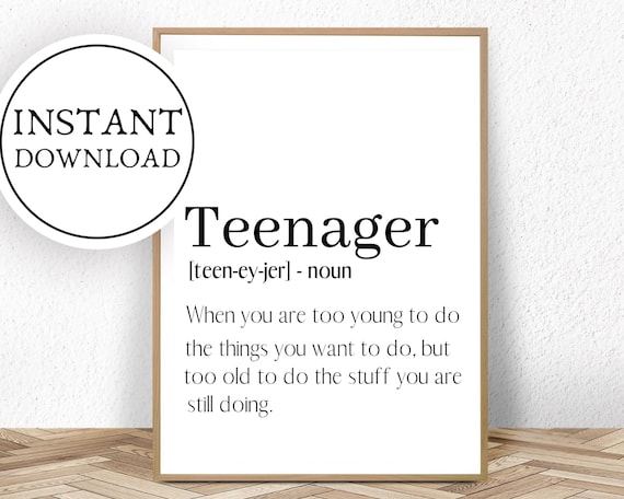 Teenager Print Teenager Poster Teenager Printable | Etsy