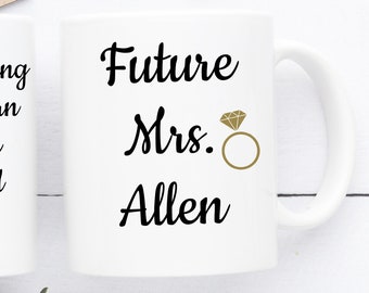 Engagement Gift, Bride To Be, Bride To Be Mug, Engagement Gifts, Future Mrs Mug, Engagement Gift Mug, Bridal Shower Gift,