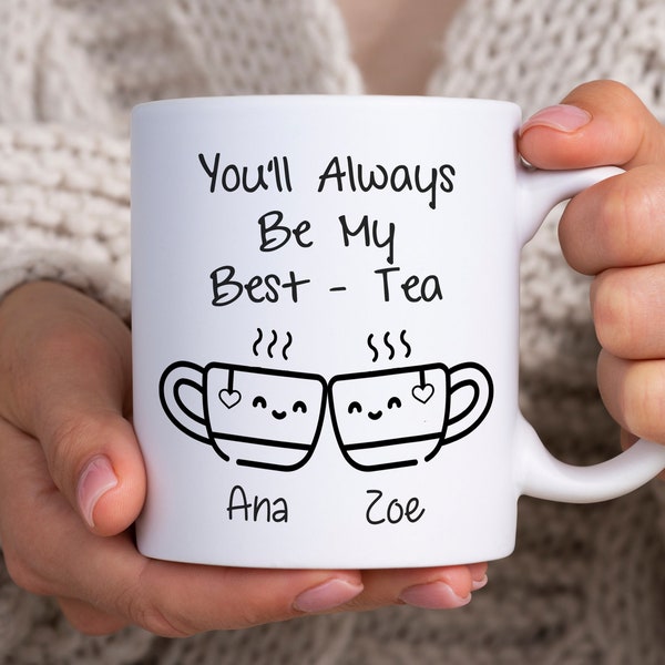 Best Friend Gift, Custom Best - Tea Mug by Mugsberry, Gift For Friends.