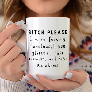 Bitch Please Mug, Funny Coffee Mug, Funny Mug, Funny Gift, Funny Gifts, Funny Mugs, Funny Gifts, Unicorn Mug, Unicorn Coffee Mug,