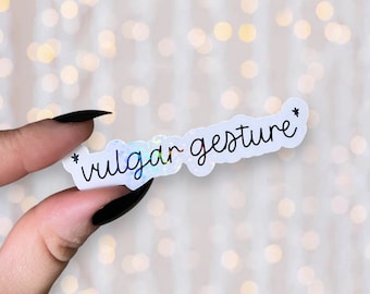 Vulgar Gesture | Holographic Waterproof Vinyl | Book Inspired Kindle, Laptop Funny Sticker