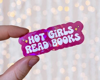 Hot Girls Read Books Sticker | Holographic Waterproof Kindle Laptop Funny