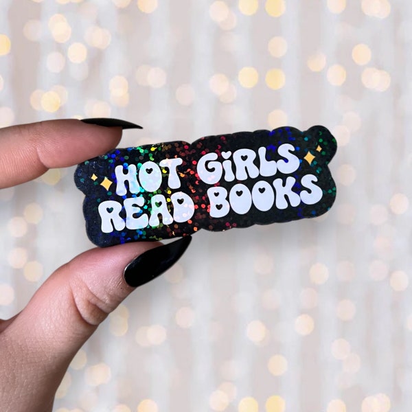 Hot Girls Read Books Sticker | Holographic Glitter Vinyl | Waterproof Kindle, Laptop Funny