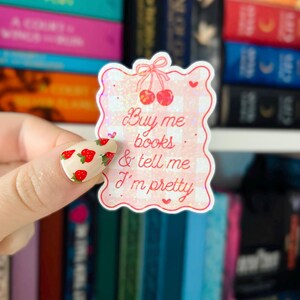 Buy Me Books and Tell Me I’m Pretty Sticker | Holographic Sticker | Cherry Kindle Sticker | Vinyl Glitter Sticker | Sticker for Reader