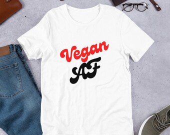 Vegan AF! Unisex Cotton t-shirt.  Multiple Colors.