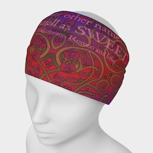 Celtic Romeo and Juliet with Shakespeare Quote Wide Headband/Neck Warmer-Eco-friendly, Floral, Roses, Celtic Art, Fantasy Art, Festival Wear