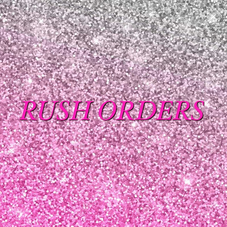 RUSH ORDER 1-3 business days