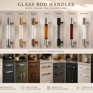 May include: A collection of glass rod handles shown in nine finishes: polished nickel, chrome, brass, antique brass, amber, smoke, wine red, milk white, and black. The image displays the hardware installed on various cabinet drawers and doors.