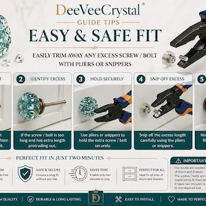 May include: An instructional graphic for DeeVeeCrystal knobs showing a five-step process to trim excess screw length using pliers. The image features a faceted teal glass knob with a bronze base, blue and orange pliers, and text instructions.