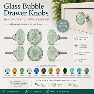 May include: A set of mint green glass bubble drawer knobs with silver-toned metal hardware. The image displays multiple round knobs with an internal bubble texture, alongside text labels for colors, installation hardware, and quality features.