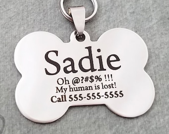 Bone Dog Tag My Human is Lost Dog Tag Funny Dog Tag Engraved Dog Tag STAINLESS STEEL ID Tag Personalized Dog Tag Custom Dog Tag Phone Number