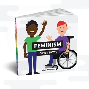 Feminism is for Boys - custom signed copy