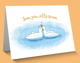 Customizable! Adorable Love You, Silly Goose Greeting Card - Blank Inside
