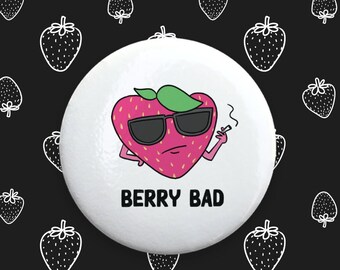 Berry Bad Strawberry Pinback Button