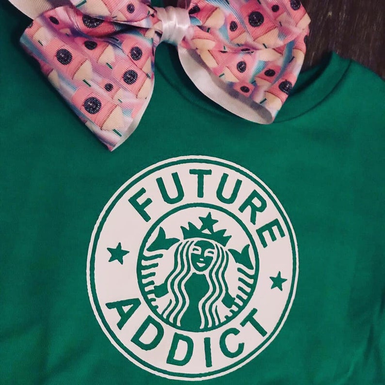 Future Addict Starbucks Starbucks Shirt Cute Toddler Shirt Trending Baby T-Shirt