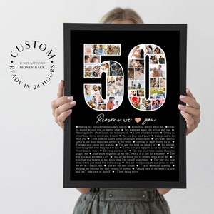 May include: A black framed photo collage featuring a large number "50" made up of smaller photos. The text "Reasons we love you" is below the number with a heart symbol. The text continues with a list of reasons.