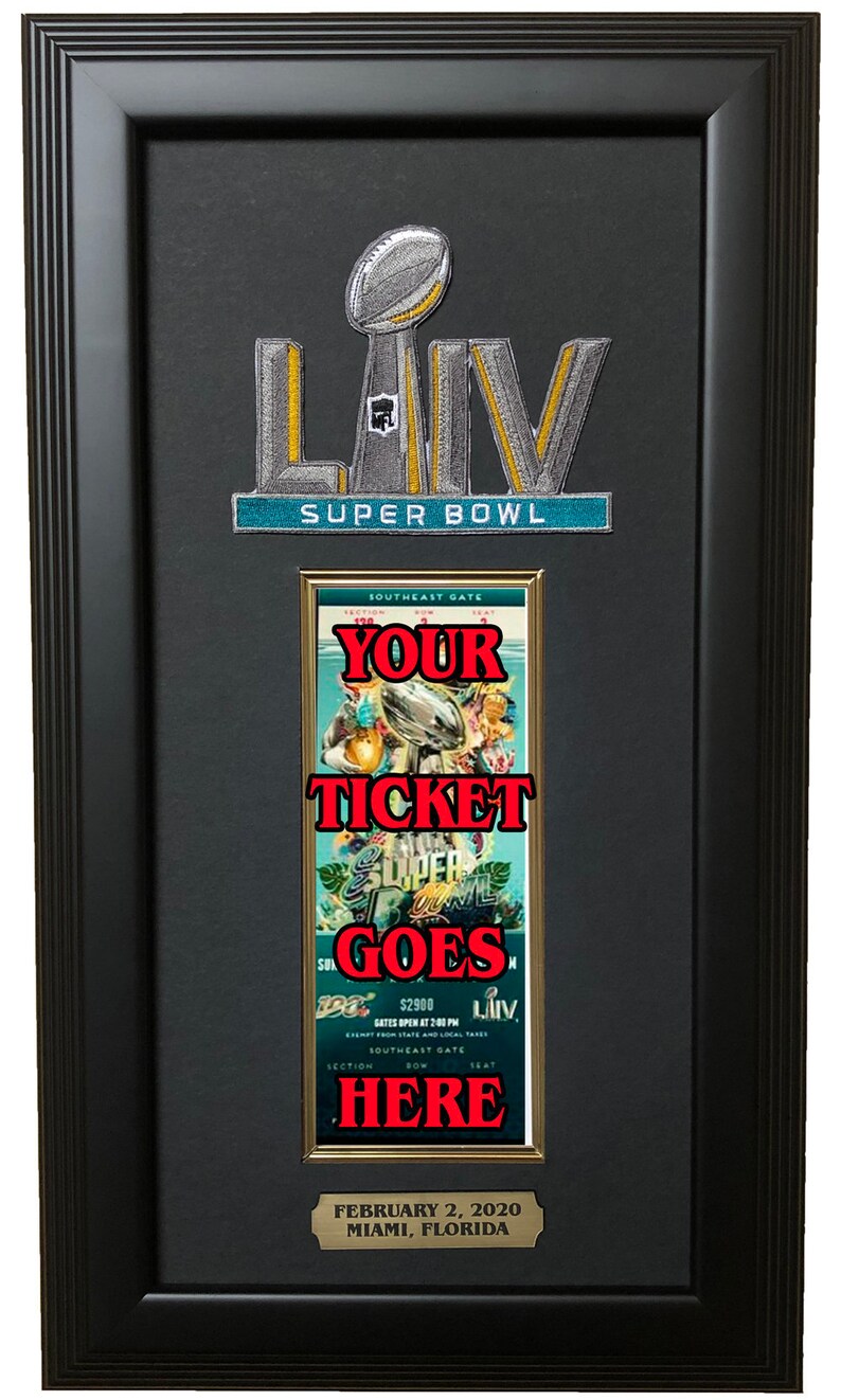 Super Bowl LIV Ticket Holder Frame Black Frame Super Bowl Etsy