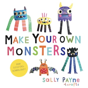 Puede incluir: Un gráfico de descarga digital titulado MAKE YOUR OWN MONSTERS que presenta cinco ilustraciones de monstruos de papel coloridos, un círculo amarillo con el texto NEW DIGITAL DOWNLOAD! y la marca Sally Payne crafts abajo.