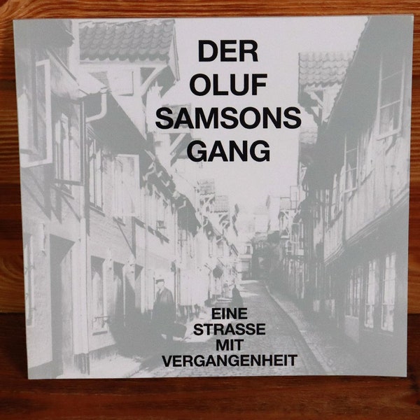 Der Oluf Samsons Gang - Eine Straße mit Vergangenheit "Neu / Rotlicht Flensburg