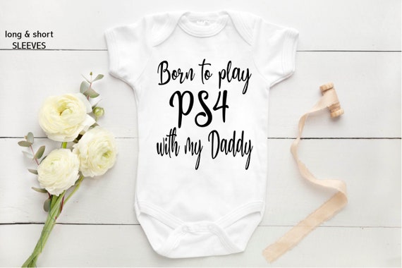 Born To Play PS4 With My Daddy Embroidered Baby Vest Gift Dad Fathers Day Funny
