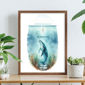 Into the ocean I go, to lose my mind to fins my soul - Ozean Poster - Vegane Wandkunst - Veganer Druck - Veganes Geschenk - Vegane Wanddeko