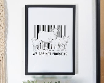 Vegan Poster - We are not products - Vegan A4 Art Print - Vegan Wal Art - Vegan Print - Vegan Gift - Vegan Wall Decor