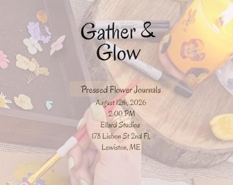 Evento Gather & Glow - Diarios de flores prensadas - 12 de agosto, Lewiston, Maine