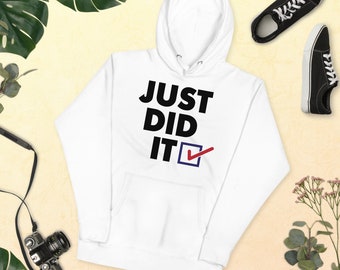 Simply Just Did it Unisex Hoodie