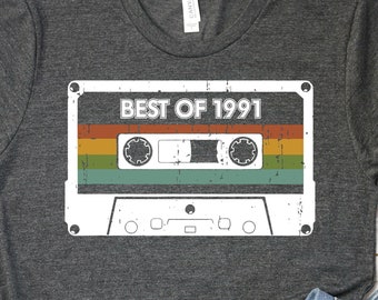 30th Birthday Gift, 1991 Cassette Shirt, Best of 1991 Shirt, 30th Birthday Gift For