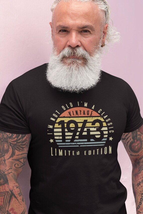 76th Birthday T Shirt I'm Not Old I'm A Classic 1943 76th Birthday T Shirt I'm Not Old I'm A Classic 1943