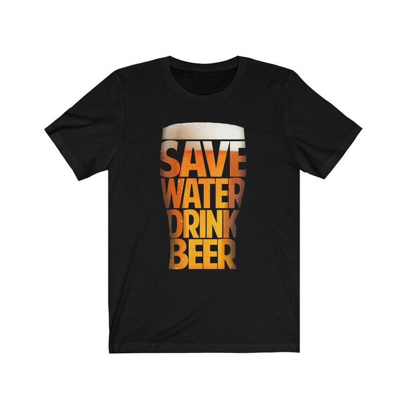 Save Water Drink Beer Shirt Drinking Shirt Beer T-shirt | Etsy