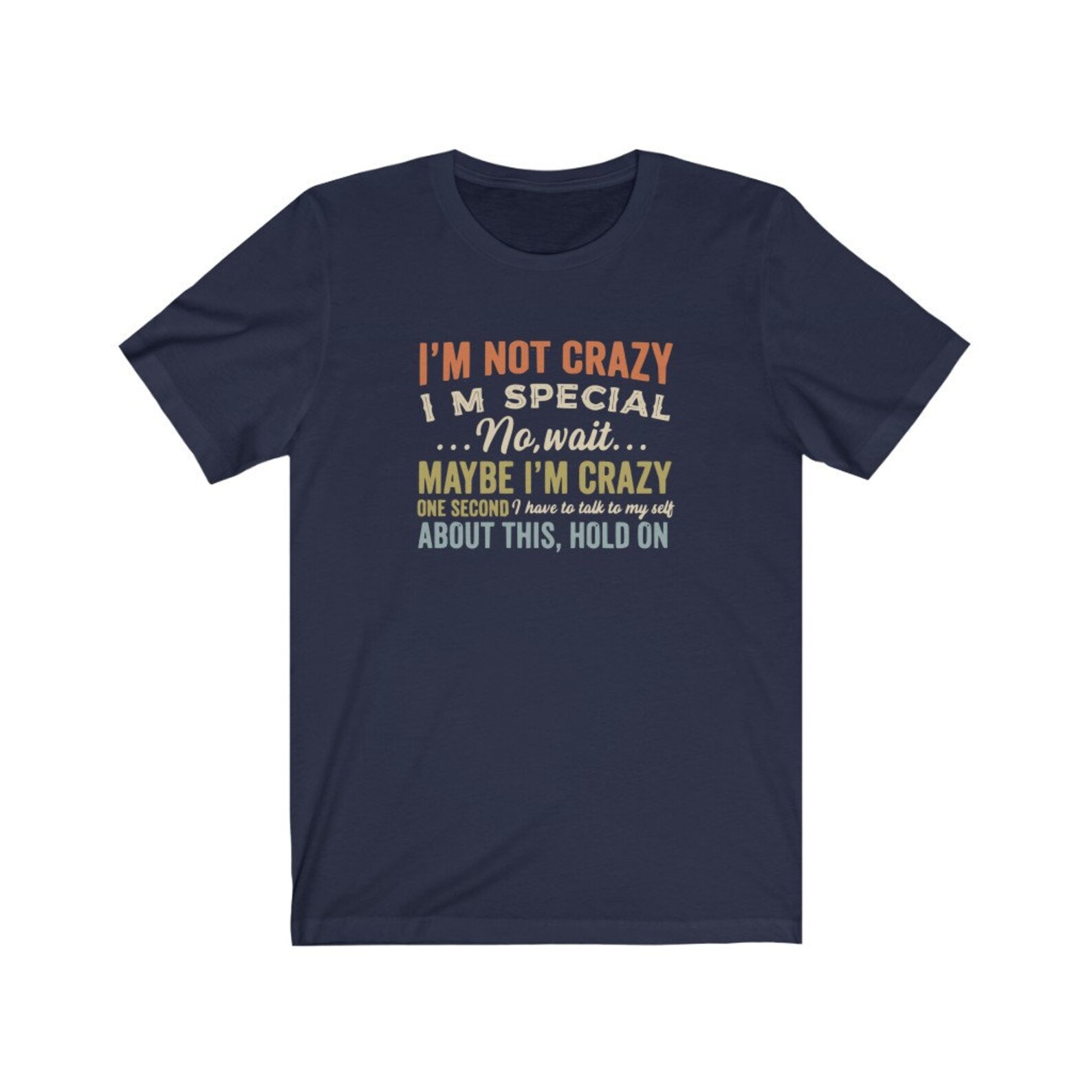 im with crazy shirt