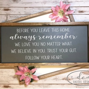 Always Remember inspirational family SVG, PNG, Instant Download, graduate, sign, home decor, wall art printable, before you leave
