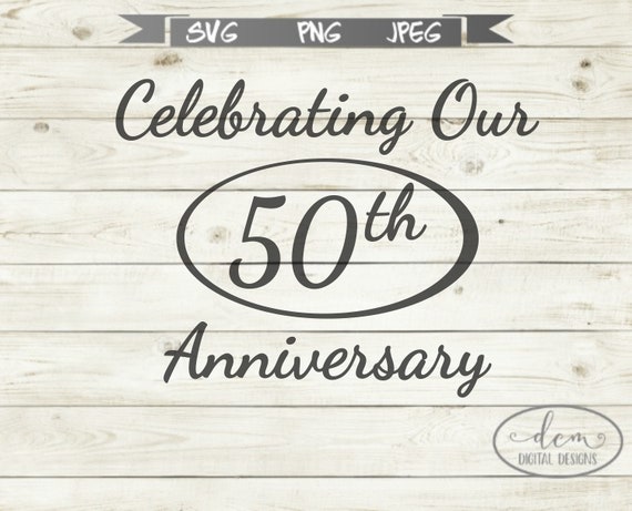 Free Free 214 50Th Wedding Anniversary Svg SVG PNG EPS DXF File