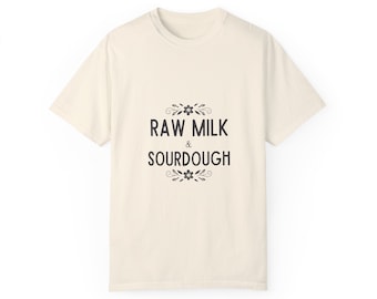 Raw Milk & Sourdough Tee