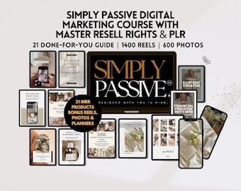 Simply Passive: Digital Marketing Course for Beginners - MRR & PLR Included, Faceless Strategies Bundle