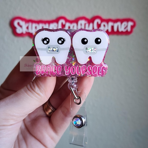 Brace yourself badge reel| dental badge reel| dentist badge holder| tooth badge reel| id holder| retractable badge| interchangeable badge