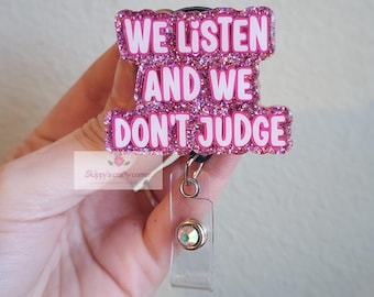 We don't judge badge reel| funny badge reel| badge holder| badge clip| id holder| badge reel funny| personalized badge| glitter badge|