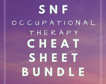 SNF Occupational Therapy Cheat Sheet Bundle – OT Evaluations, Notes (Digital Download)