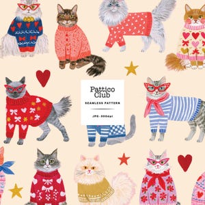 May include: A seamless pattern featuring various cats wearing colourful jumpers, some with glasses, interspersed with red hearts and gold stars. A central white square contains the text Pattico Club SEAMLESS PATTERN JPG 300dpi.