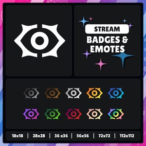 May include: A set of eight different colored Twitch stream badges and emotes featuring a stylized eye with a sunburst design. The badges and emotes are available in eight different sizes: 18x18, 28x28, 36x36, 56x56, 72x72, and 112x112 pixels.