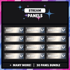 May include: A set of 30 silver and white Twitch stream panels with a variety of text labels, including "About", "Commands", "Donations", "FAQ", "Goals", "Merch", "Rules", "Schedule", "Subscribe", "Thanks", "Tip Jar", and "Welcome". The panels are arranged in a grid and have a modern, sleek design. The text "STREAM PANELS" is at the top of the image, and the text "+ MANY MORE! | 30 PANEL BUNDLE" is at the bottom.