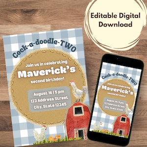 May include: A digital invitation with the text "Cock-a-doodle-TWO" and "Maverick's second birthday!" on a blue gingham background. The design includes a red barn, chickens, and the date and address. A smartphone displays the same invitation.
