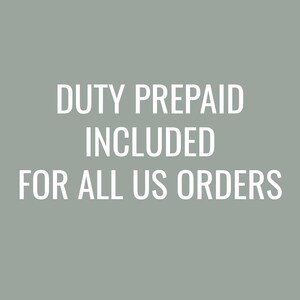 May include: A gray background with white text that reads: DUTY PREPAID INCLUDED FOR ALL US ORDERS.