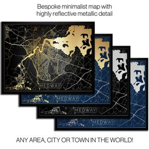 May include: Framed minimalist maps with metallic detail. The maps are in black frames and feature gold, silver, and blue metallic accents. The word "MEDWAY" is displayed on each map. Text on the image reads "ANY AREA, CITY OR TOWN IN THE WORLD!"