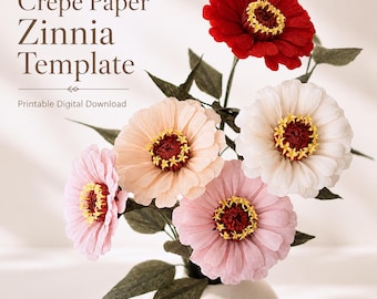 Peut inclure: Un bouquet de cinq fleurs de zinnia en papier crépon fabriquées à la main, de couleurs rouge, blanche, pêche et rose, avec des feuilles et des tiges vert foncé. Le texte Crepe Paper Zinnia Template Printable Digital Download est visible.