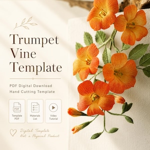 May include: A digital template for a trumpet vine featuring orange flowers and green leaves. The text reads Trumpet Vine Template, PDF Digital Download Hand Cutting Template, Template PDF, Materials List, Video Tutorial, Digital Template Not a Physical Product.