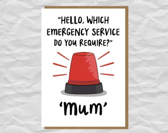 Funny Emergency Mum Card | Mother's Day or Birthday