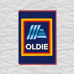 Funny 'Oldie' Birthday Card | Aldi Inspired Design